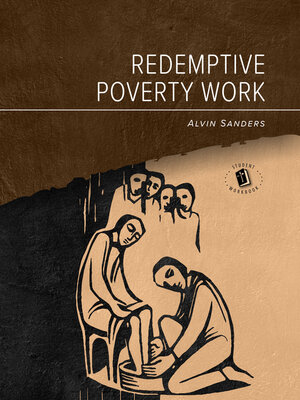 cover image of Redemptive Poverty Work Student Workbook